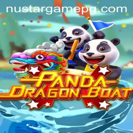 PANDADRAGONBOAT and NUSTAR: A Fascinating Fusion of Tradition and Adventure